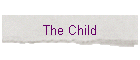 The Child