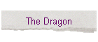 The Dragon