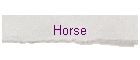 Horse