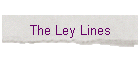 The Ley Lines