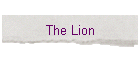 The Lion