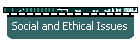 Social and Ethical Issues