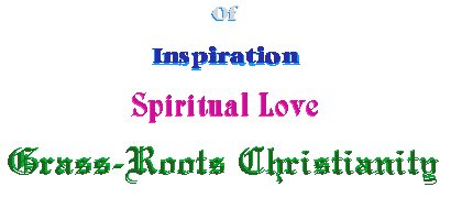 The  Network  of  Inspiration, Spiritual  Love,  Grass-Roots  Christianity...