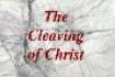 The Cleaving of Christ