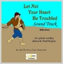 Let Not Your Heart Be Troubled CD Cover