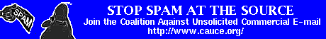 Stop Spam! Join 
CAUCE!