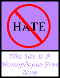 No Hate-- Homophobia Free Zone