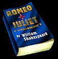 Romeo and Juliet by William Shakespeare