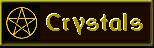 Click here to read about crystals