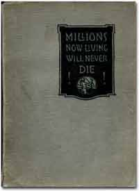 Millions Now Living May Never Die - Published 1920