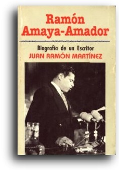 RAMON AMAYA AMADOR - Biografa de un escritor