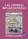 Las Utopías Renacentistas. Esoterismo y Símbolo.