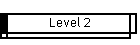 Level 2