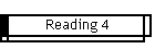 Reading 4