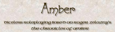 Amber Diceless Roleplaying Campaign