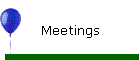 Meetings