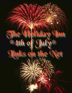 The Holiday Inn Wishes you a Fun and Safe 4th of July Weekend.  Click here for links to all kinds of Summer Fun