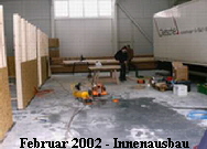 Februar 2002 - Innenausbau