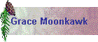 Grace Moonkawk