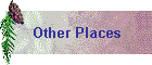 Other Places