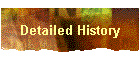 Detailed History