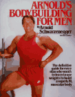 Arnold's Bodybuilding for Men, by Arnold Scharzenegger, Bill Dobbins