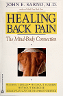 Healing Back Pain : The Mind-Body Connection, by John E. Sarno