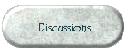 Discussions