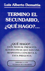 Foto del libro: "Termino el Secundario, Que Hago...?