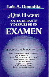 Foto del libro: "Que Hacer? Antes,Durante y despues de un Exmen"