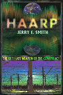 HAARP_THE_ULTIMATE_WEAPON_OF_THE_CONSPIRACY, BOOK INFO