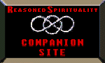 Reasoned Spirituality Companion Site