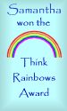 think rainbows