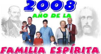 2008 - Ao de la Familia Esprita