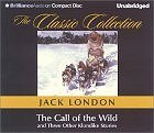 The Call of the Wild (The Classic Collection) [AUDIOBOOK] [CD] [UNABRIDGED] (Audio CD) 
by Jack London, Roger Dressler (Narrator)