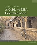 A Guide to MLA Documentation, 7th ed. (Paperback) by Joseph F. Trimmer