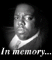 Biggie Smalls R.I.P.