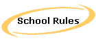 School Rules