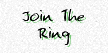 Join The Ring