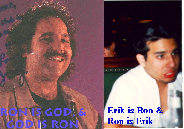 Ron and Erik