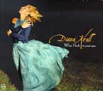 Diana Krall: When I Look in Your Eyes