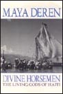 Divine Horsemen: The Living Gods of Haiti