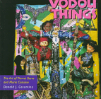 Vodou Things : The Art of Pierrot Barra and Marie Cassaise