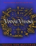 Vodou Visions by Sallie Glassman