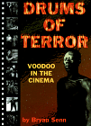 Drums of Terror: Voodoo in the Cinema