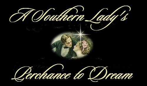 A Southern Lady's Perchance to Dream