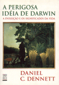 "A Perigosa Idia de Darwin" - Daniel C. Dennet - Clique na figura para adquirir o livro