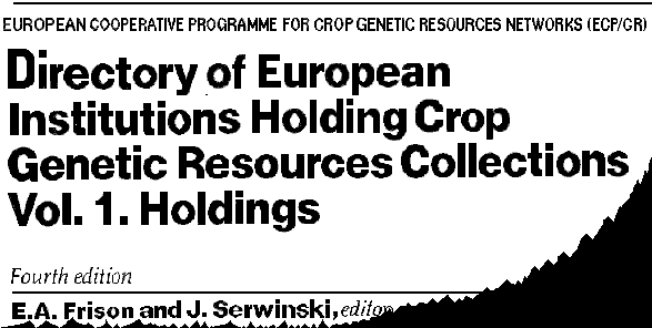 Directory of European Institutions Holding Crop Genetic Resources Collections, Vol. 1. Holdings