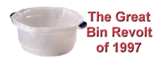 The Great Bin Revolt of 1997