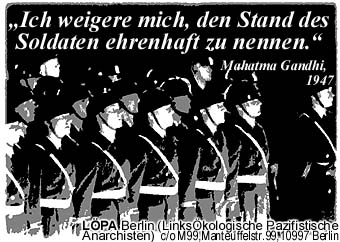 "Ich weigere mich, den Stand des Soldaten ehrenhaft zu nennen."